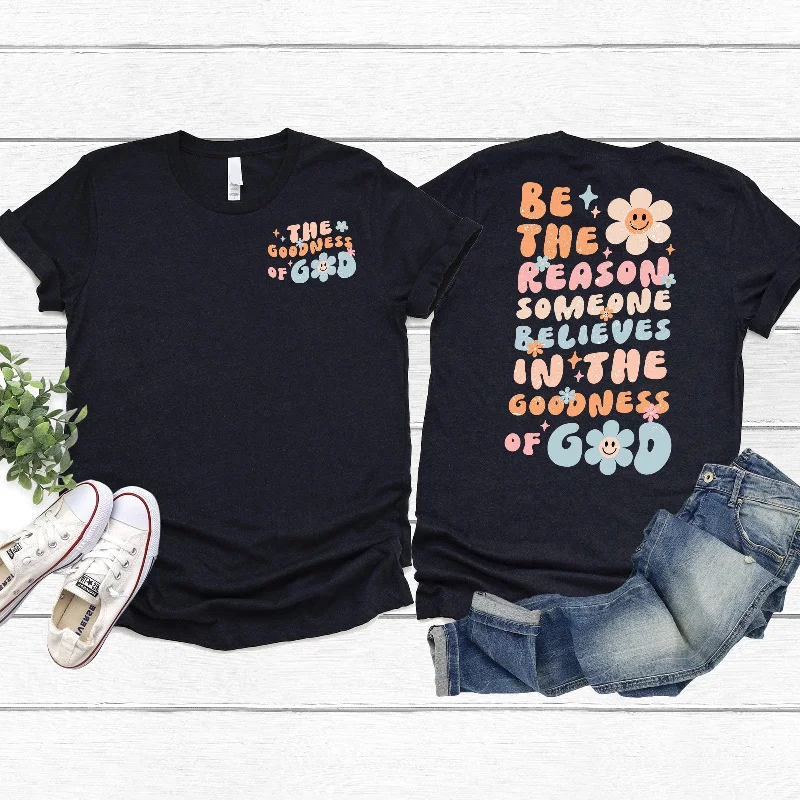 Women's Stylish Professional Apparel Trendy Street Style Attire Be The Reason Tee