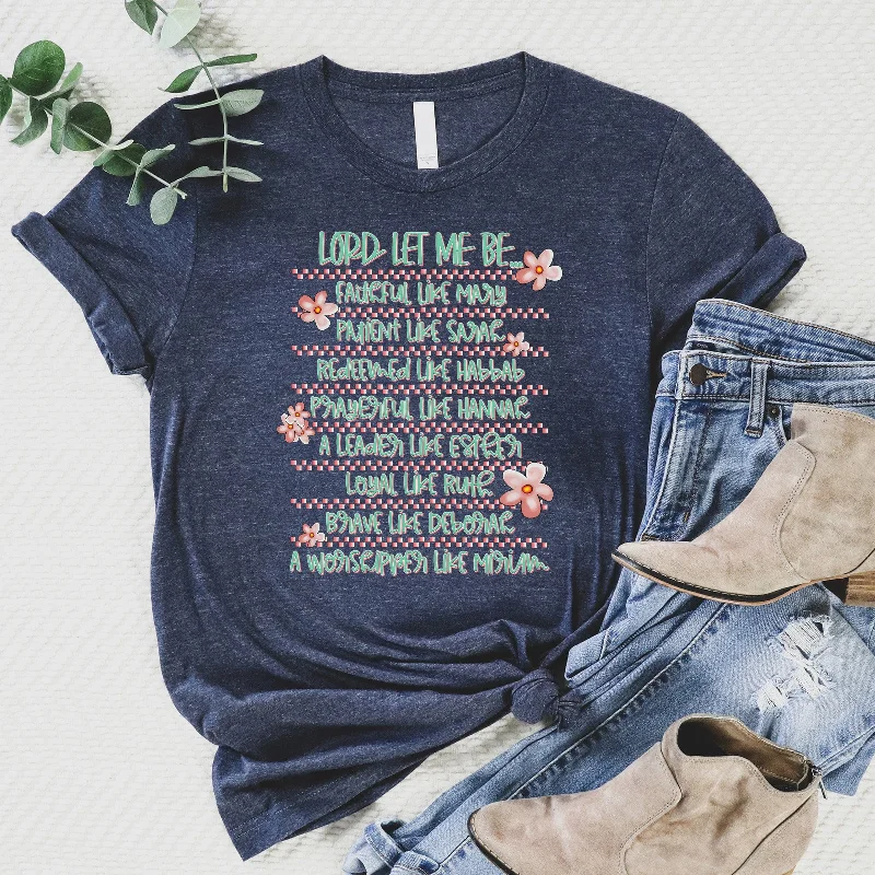 Women's Everyday Garments Big Discounts Lord Let Me Be Tee