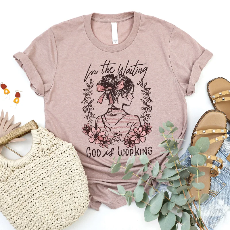 Women's Fashion-Forward Apparel Snag Fabulous Fashion Bargains In the Waiting God is Working Tee Women's Fashion-Forward Apparel Snag Fabulous Fashion Bargains In the Waiting God is Working Tee